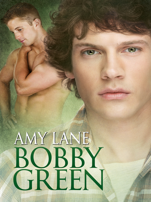 Title details for Bobby Green by Amy Lane - Available